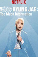 Watch Yoo Byungjae Too Much Information 9movies