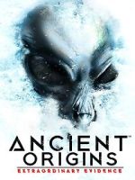 Watch Ancient Origins: Extraordinary Evidence 9movies