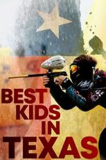 Watch Best Kids in Texas 9movies