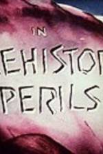 Watch Prehistoric Perils 9movies