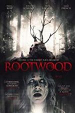 Watch Rootwood 9movies
