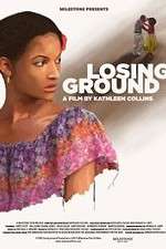 Watch Losing Ground 9movies