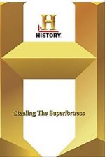 Watch Stealing the Superfortress 9movies