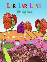 Watch Lar Lar Land - The Veg Croc (Short 2021) 9movies
