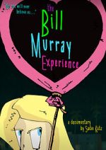 Watch The Bill Murray Experience 9movies