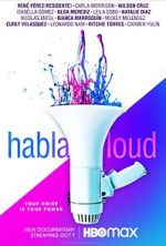Watch Habla Loud 9movies