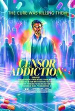 Watch Censor Addiction 9movies