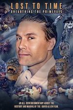 Watch Lost to Time: Unearthing the Primevals 9movies