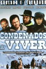 Watch Condenados a vivir 9movies