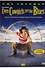 Watch Even Cowgirls Get the Blues 9movies