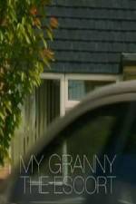 Watch My Granny the Escort 9movies