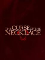Watch The Curse of the Necklace 9movies