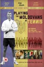 Watch Playing the Moldovans at Tennis 9movies