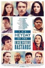 Watch The Heyday of the Insensitive Bastards 9movies