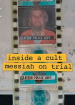 Watch Inside A Cult: Messiah on Trial 9movies