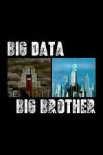 Watch Big Data, Big Brother 9movies