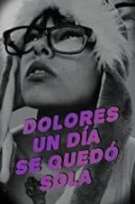 Watch One Day, Dolores Was on Her Own 9movies