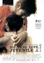 Watch Big Bang Love, Juvenile A 9movies