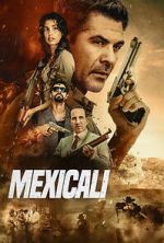 Watch Mexicali 9movies