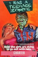 Watch I Was a Teenage Zombie 9movies