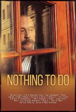 Watch Nothing to Do 9movies
