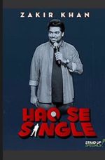 Watch Zakir Khan: Haq Se Single 9movies
