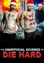 Watch The Unofficial Science of Die Hard 9movies