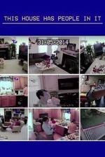 Watch This House Has People in It (TV Short 2016) 9movies