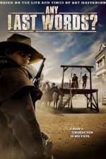 Watch Any Last Words? 9movies