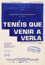 Watch Tenéis que venir a verla 9movies