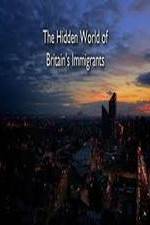 Watch The Hidden World of Britain's Immigrants 9movies