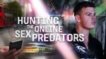 Watch Hunting the Online Sex Predators (TV Special 2025) 9movies