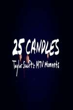 Watch 25 Candles: Taylor Swift’s MTV Moments 9movies