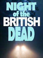 Watch Night of the British Dead 9movies
