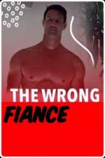 Watch The Wrong Fiancé 9movies