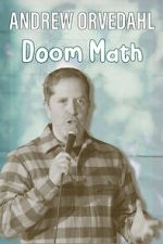 Watch Andrew Orvedahl: Doom Math (TV Special) 9movies