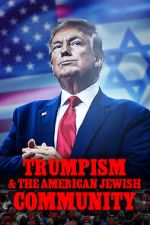 Watch 2020: Trumpism and the American Jewish Community 9movies