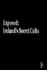 Watch Exposed: Ireland’s Secret Cults 9movies