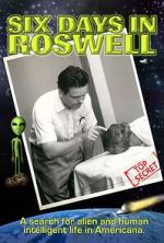 Watch Six Days in Roswell 9movies