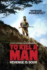 Watch Matar a un hombre 9movies