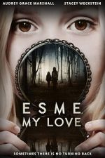 Watch Esme, My Love 9movies