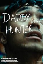 Watch Daddy Is A Hunter 9movies