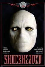 Watch Shockheaded 9movies