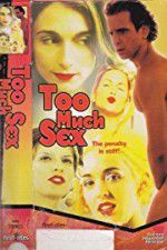 Watch Too Much Sex 9movies