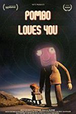 Watch Pombo Loves You 9movies