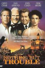 Watch Nothing But Trouble 9movies
