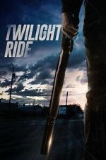 Watch Twilight Ride 9movies