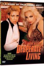 Watch Desperate Living 9movies