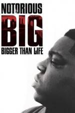 Watch Notorious BIG Bigger Than Life 9movies