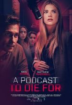 Watch A Podcast to Die For 9movies